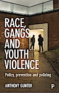 Race, Gangs and Youth Violence