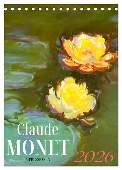 Claude Monet Impressionen 2026 (Tischkalender 2026 DIN A5 hoch), CALVENDO Monatskalender