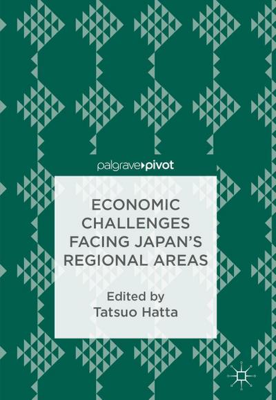 Economic Challenges Facing Japan’s Regional Areas