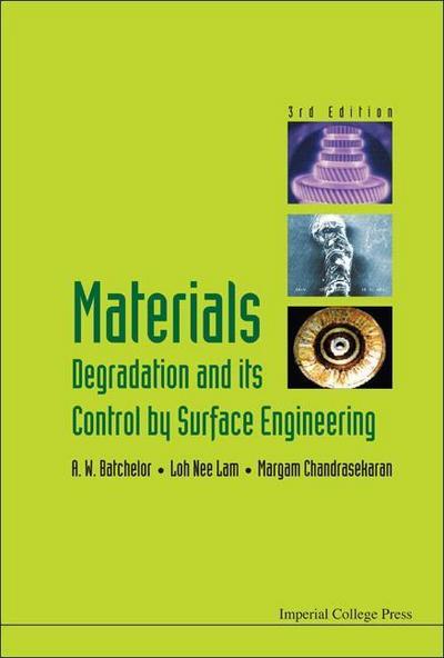 Materials Degradation and Its Control by Surface Engineering (3rd Edition)
