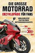 Die große Motorrad-Enzyklopädie für Fans
