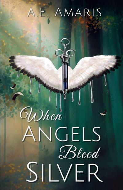 When Angels Bleed Silver