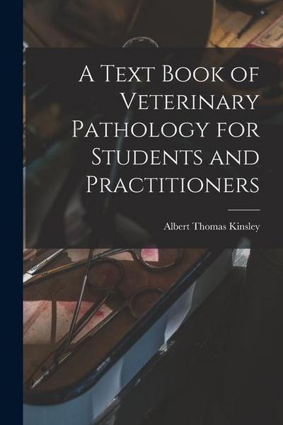 A Text Book of Veterinary Pathology for Students and Practitioners