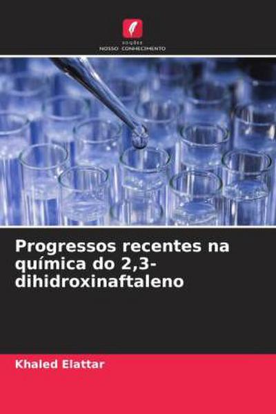 Progressos recentes na química do 2,3-dihidroxinaftaleno