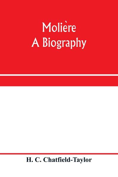 Molie¿re, a biography