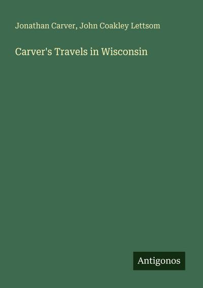 Carver’s Travels in Wisconsin