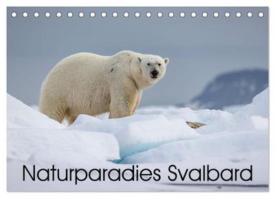 Naturparadies Svalbard (Tischkalender 2026 DIN A5 quer), CALVENDO Monatskalender