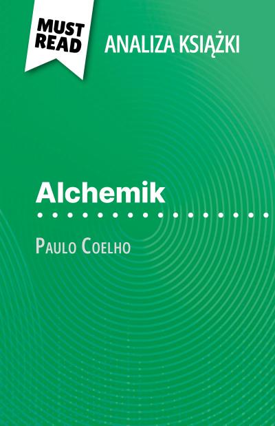 Alchemik ksiazka Paulo Coelho (Analiza ksiazki)