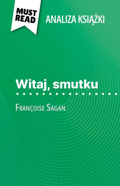 Witaj, smutku ksiazka Françoise Sagan (Analiza ksiazki)