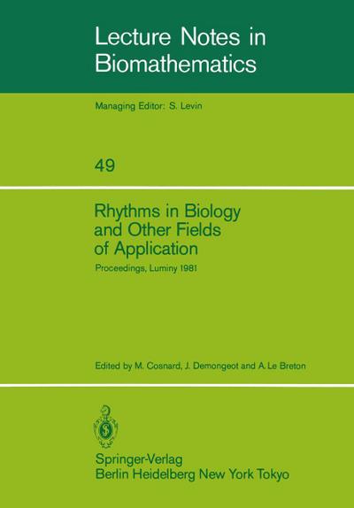 Rhythms in Biology and Other Fields of Application