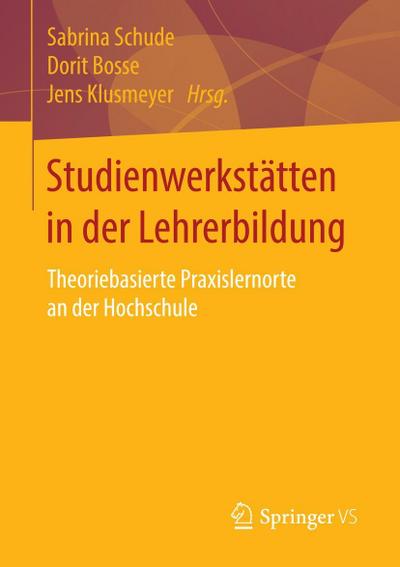 Studienwerkstätten in der Lehrerbildung