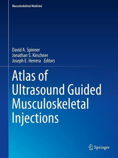 Atlas of Ultrasound Guided Musculoskeletal Injections