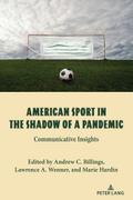American Sport in the Shadow of a Pandemic