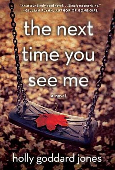 NEXT TIME YOU SEE ME