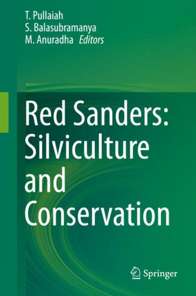 Red Sanders: Silviculture and Conservation