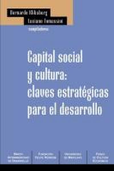 Capital Social y Cultura: Claves Estrategicas Para el Desarrollo