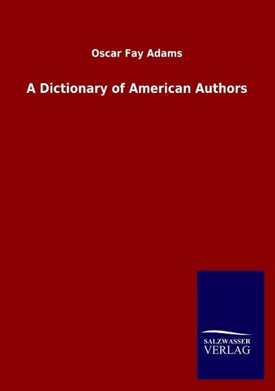 A Dictionary of American Authors