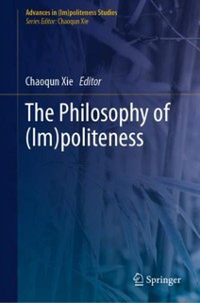 The Philosophy of (Im)politeness