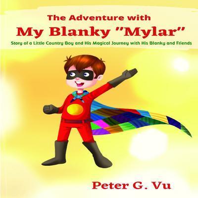 The Adventure with My Blanky Mylar