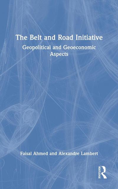 The Belt and Road Initiative