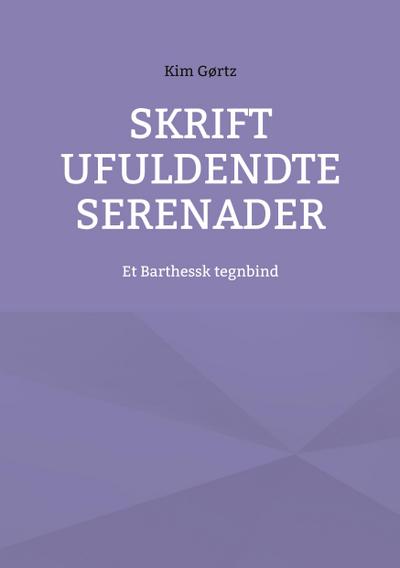 Skrift ufuldendte serenader