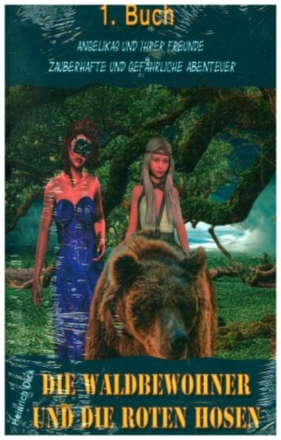 Die Waldbewohner  und die roten Hosen