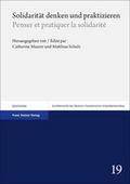 Solidarität denken und praktizieren / Penser et pratiquer la solidarité