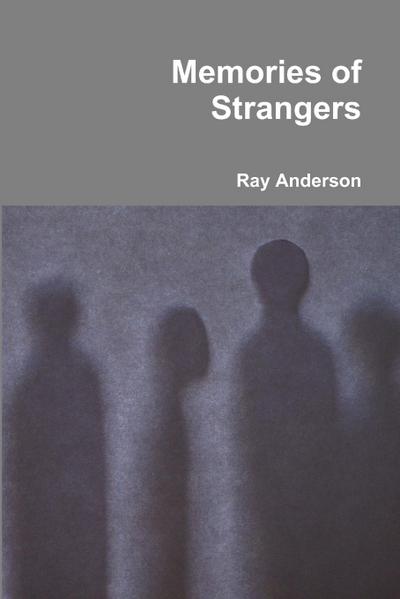 Memories of Strangers