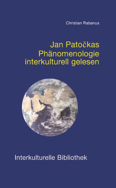 Jan Pato’kas Phänomenologie interkulturell gelesen