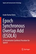 Epoch Synchronous Overlap Add (ESOLA)