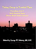 Taking Charge in Troubled Times
