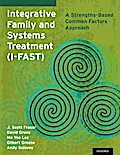 Integrative Family and Systems Treatment (I-FAST)