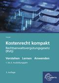 Kostenrecht kompakt: Rechtsanwaltsvergütungsgesetz ...