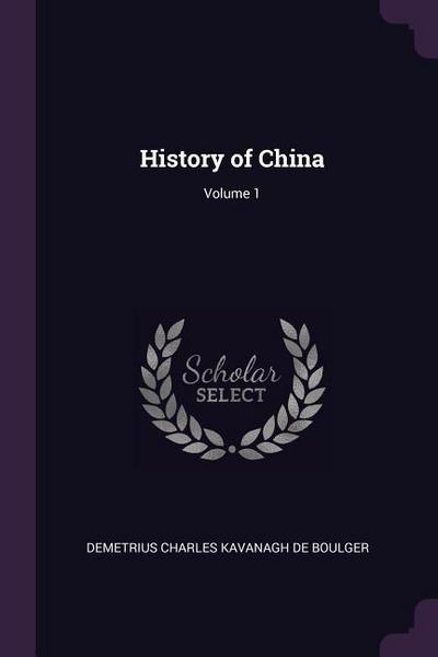 History of China; Volume 1