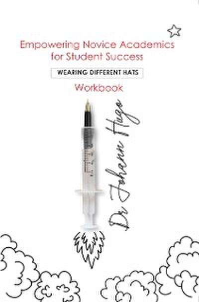 Empowering Novice Academics for Student Success Workbook