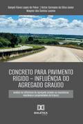 Concreto para pavimento rígido - influência do agregado graúdo