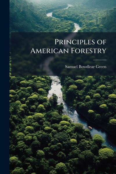 Principles of American Forestry