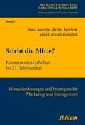 Stirbt die Mitte? Konsumentenverhalten im 21. Jahrhundert