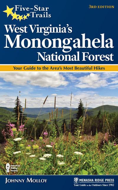 Five-Star Trails: West Virginia’s Monongahela National Forest