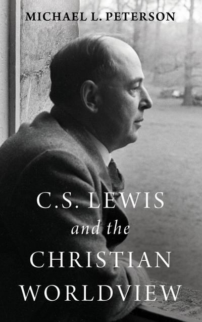 C. S. Lewis and the Christian Worldview