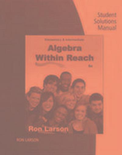 Elementary and Intermediate Algebra Student Solutions Manual: Algebra Within Reach