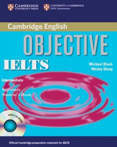 Objective IELTS Intermediate Self-study Student’s Book with answers, w. CD-ROM