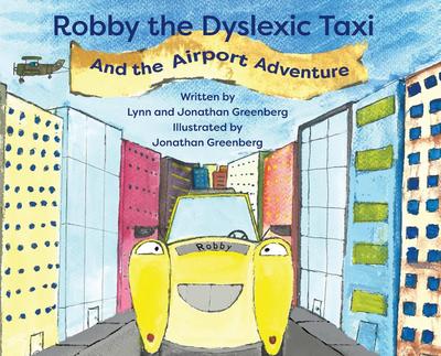 Greenberg, L: Robby the Dyslexic Taxi and the Airport Advent