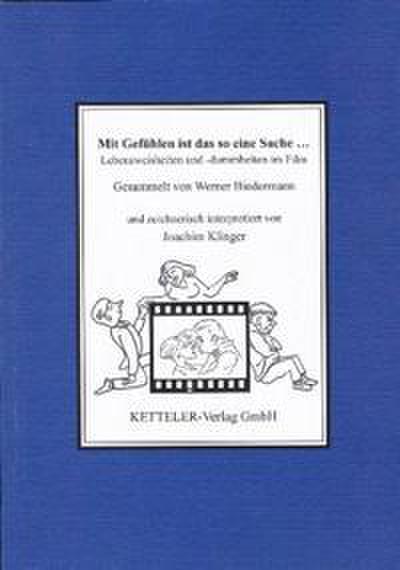 Mit Gefühlen ist das so eine Sache..