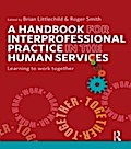 Handbook for Interprofessional Practice in the Hum