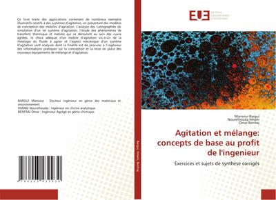 Agitation et mélange: concepts de base au profit de l’ingenieur