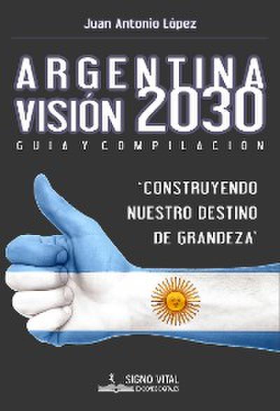 Argentina Visión 2030