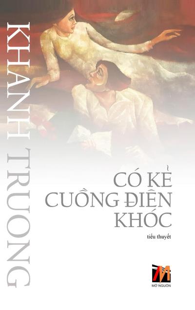 Có K¿ Cu¿ng ¿iên Khóc (hard cover)