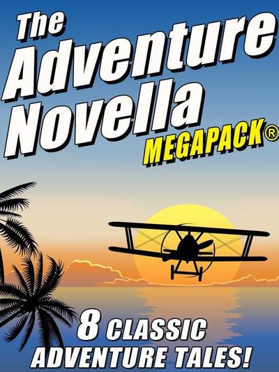 The Adventure Novella MEGAPACK®