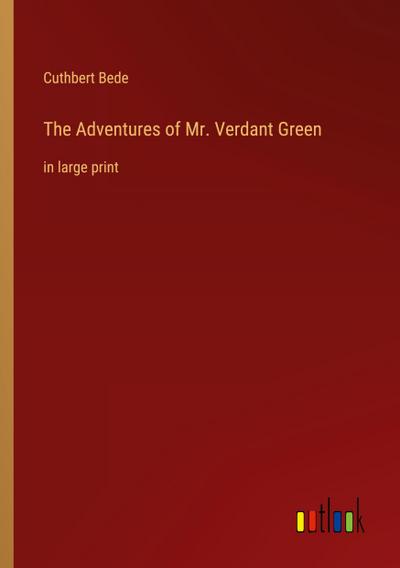 The Adventures of Mr. Verdant Green
